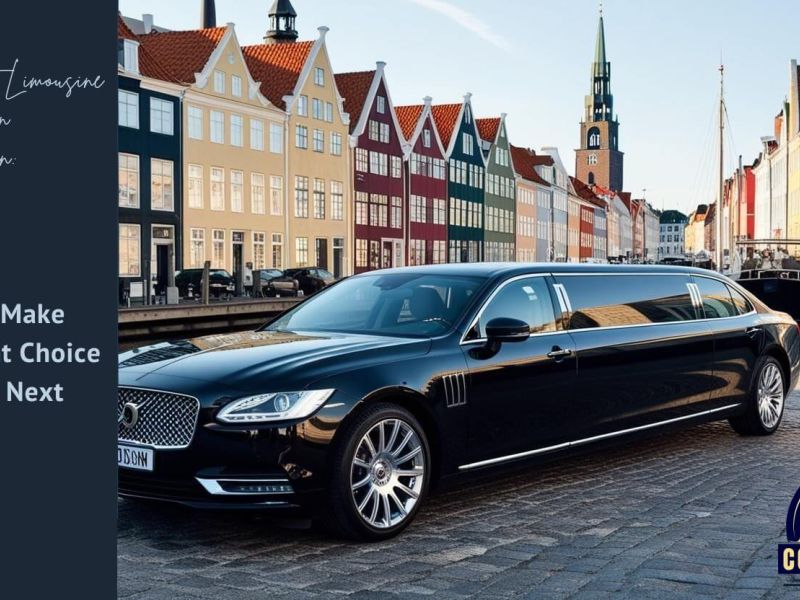 The Best Limousine Service in Copenhagen: How to Make the Right Choice for Your Next Trip